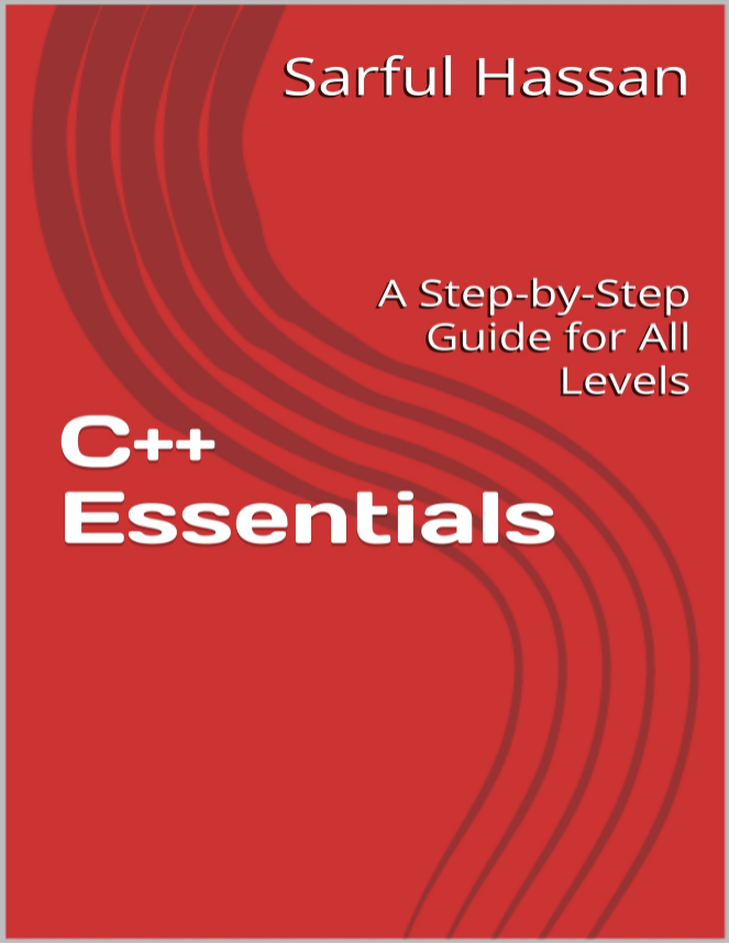 C Essentials A Stepbystep Guide For All Levels Converted Sarful Hassan