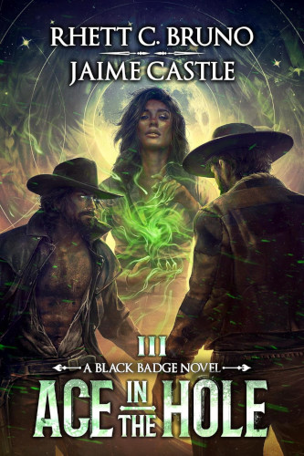 Ace In The Hole Black Badge Book 3 Rhett C Bruno Jaime Castle