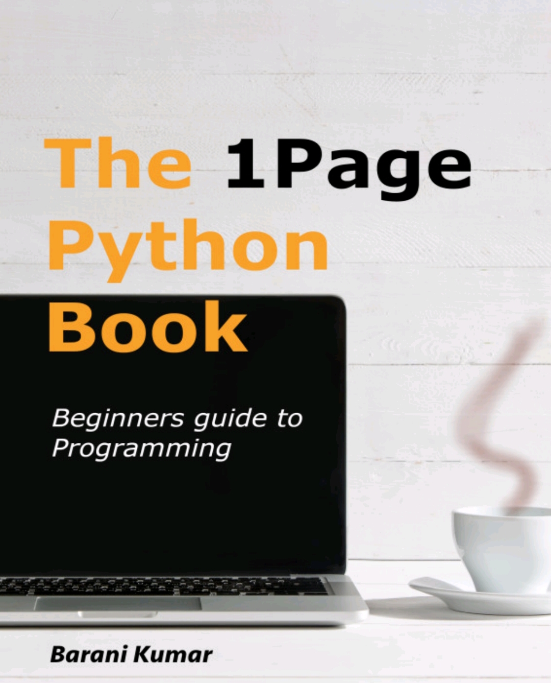 1 Page Python Book Beginners Guide To Programming In Python Barani Kumar T