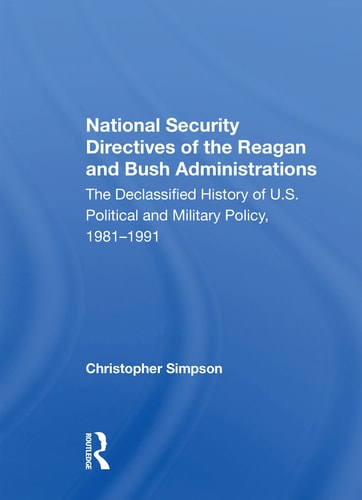National Security Directives Of The Reagan And Bush Administrations 2nd Edition Taylor Francis Group