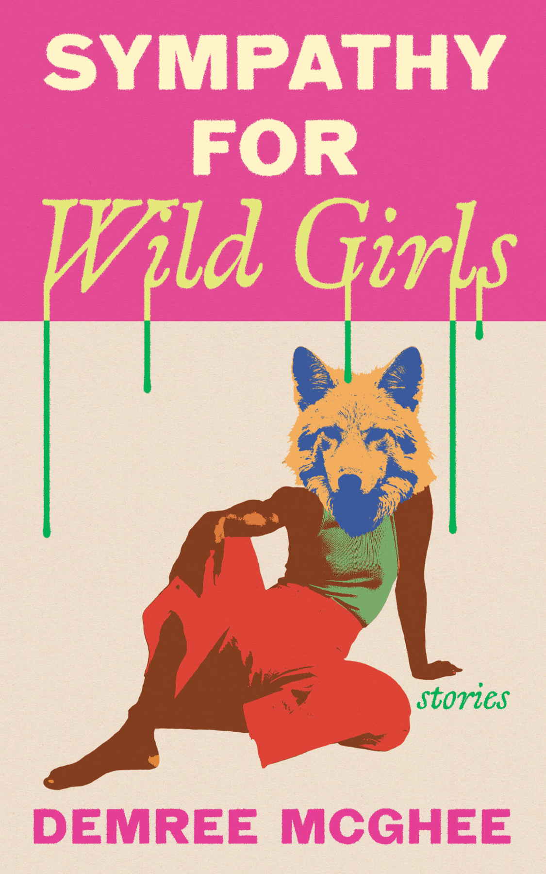 Sympathy For Wild Girls Demree Mcghee