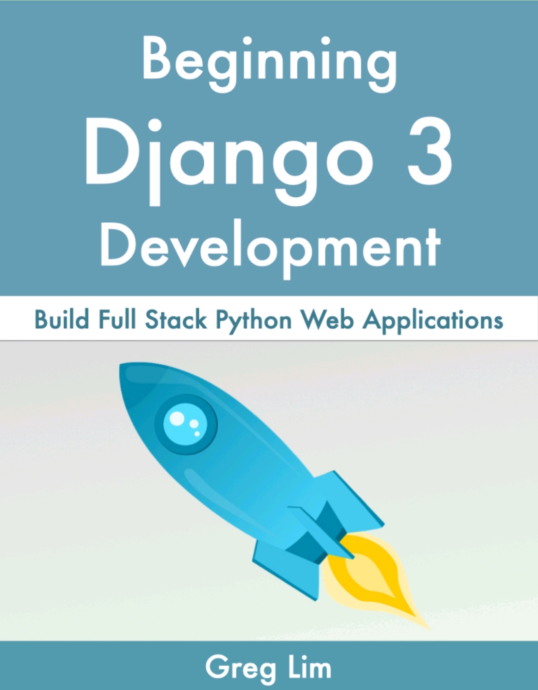 Beginning Django 3 Build Full Stack Python Web Applications Correa