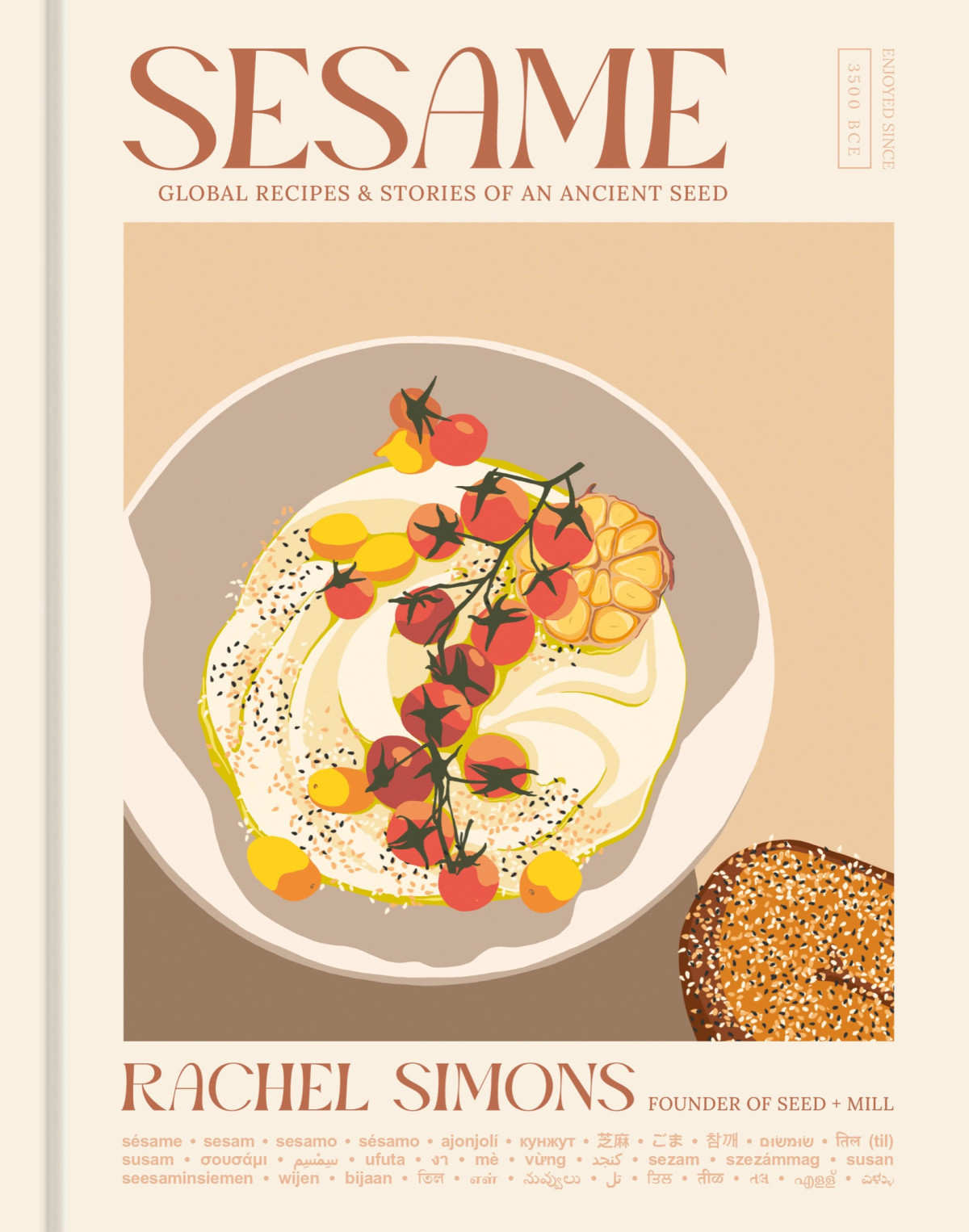 Sesame Global Recipes Stories Of An Ancient Seed Rachel Simons