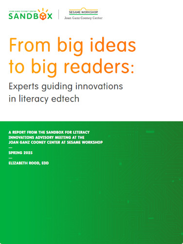 From Big Ideas To Big Readers Experts Guide Innovations In Literacy Edtech Elizabeth Rood