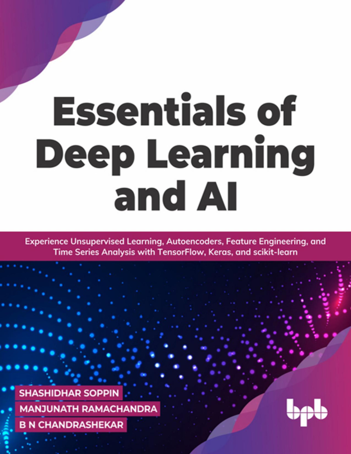 Essentials Of Deep Learning And Ai Soppin Shashidharramachandra