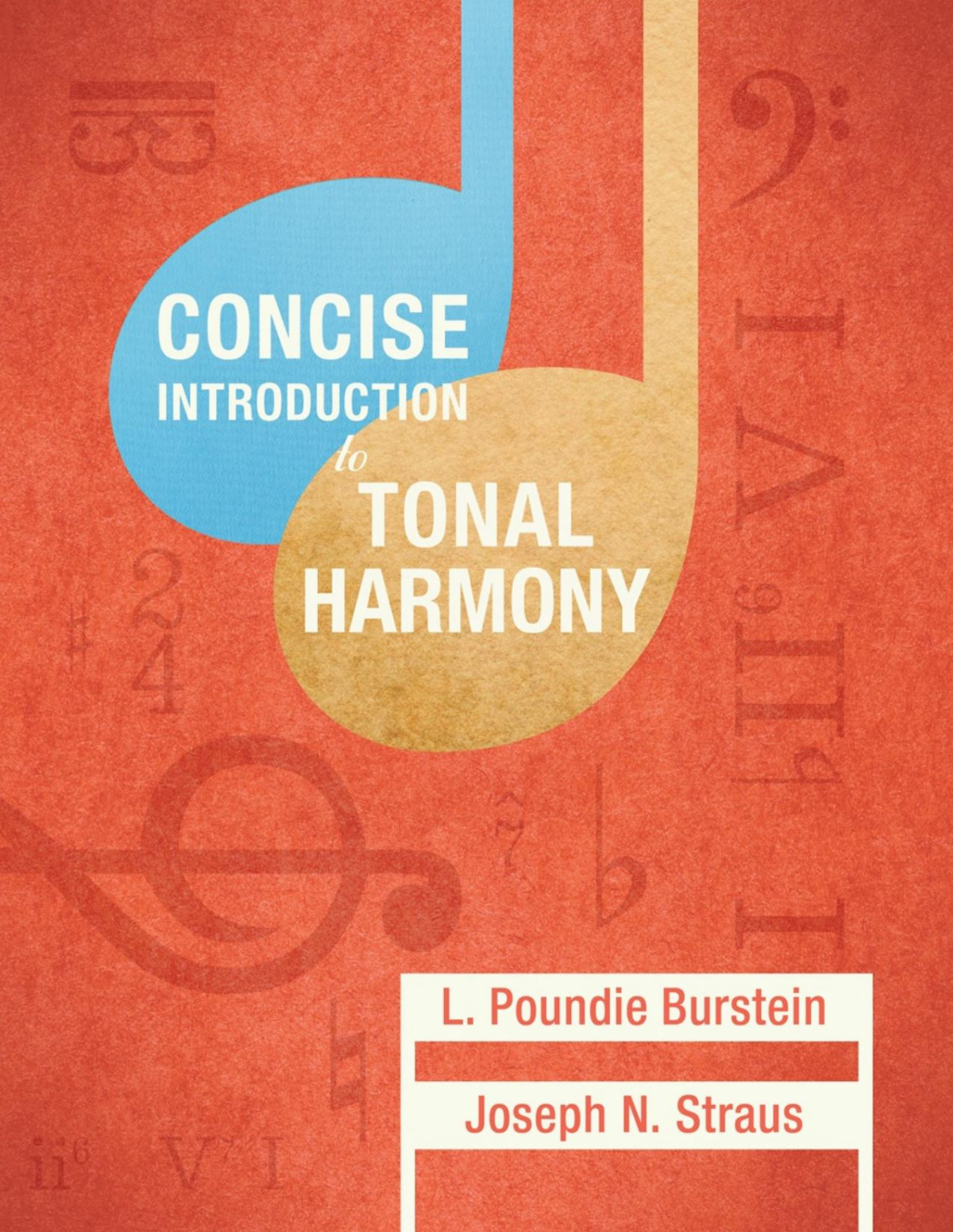 Concise Introduction To Tonal Harmony Joseph Straus L Poundie Burstein