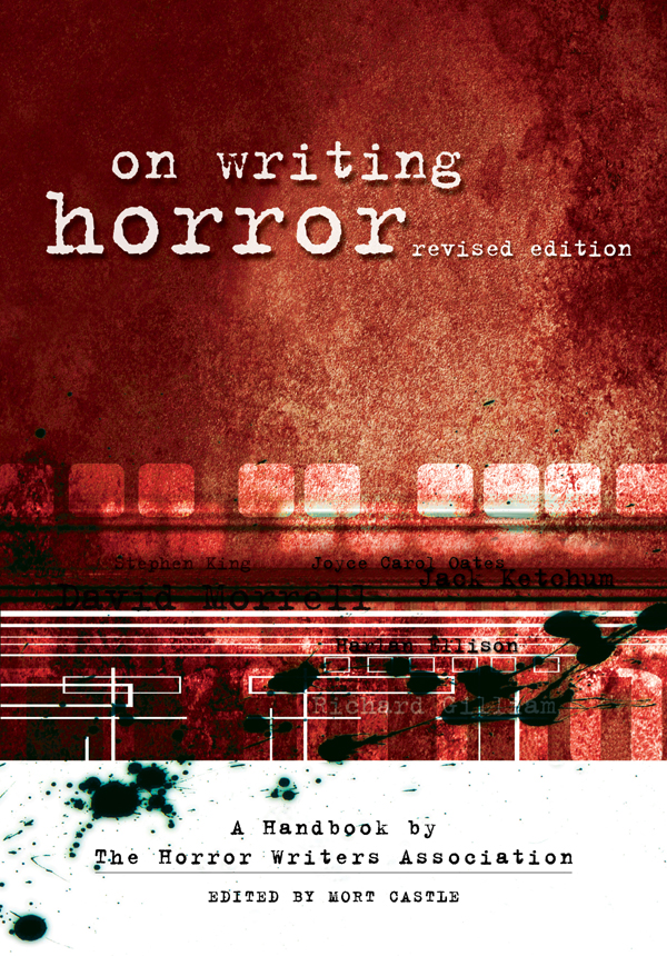 On Writing Horror A Handbook By The Horror Writers Association Pdfdrivecom Epub Mort Castle