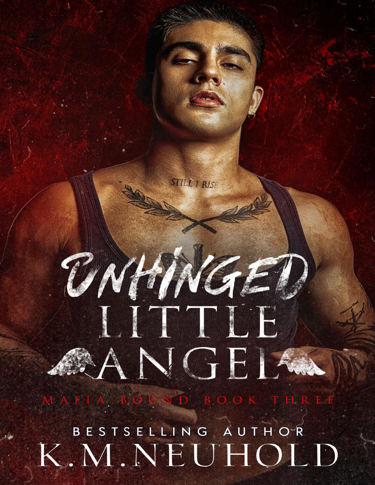 Unhinged Little Angel Mafia Bound Book 3 Km Neuhold