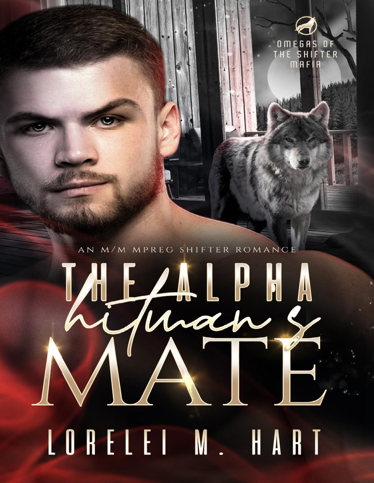 The Alpha Hitmans Mate An Mm Mpreg Shifter Romance Omegas Of The Shifter Mafia Book 2 Lorelei M Hart