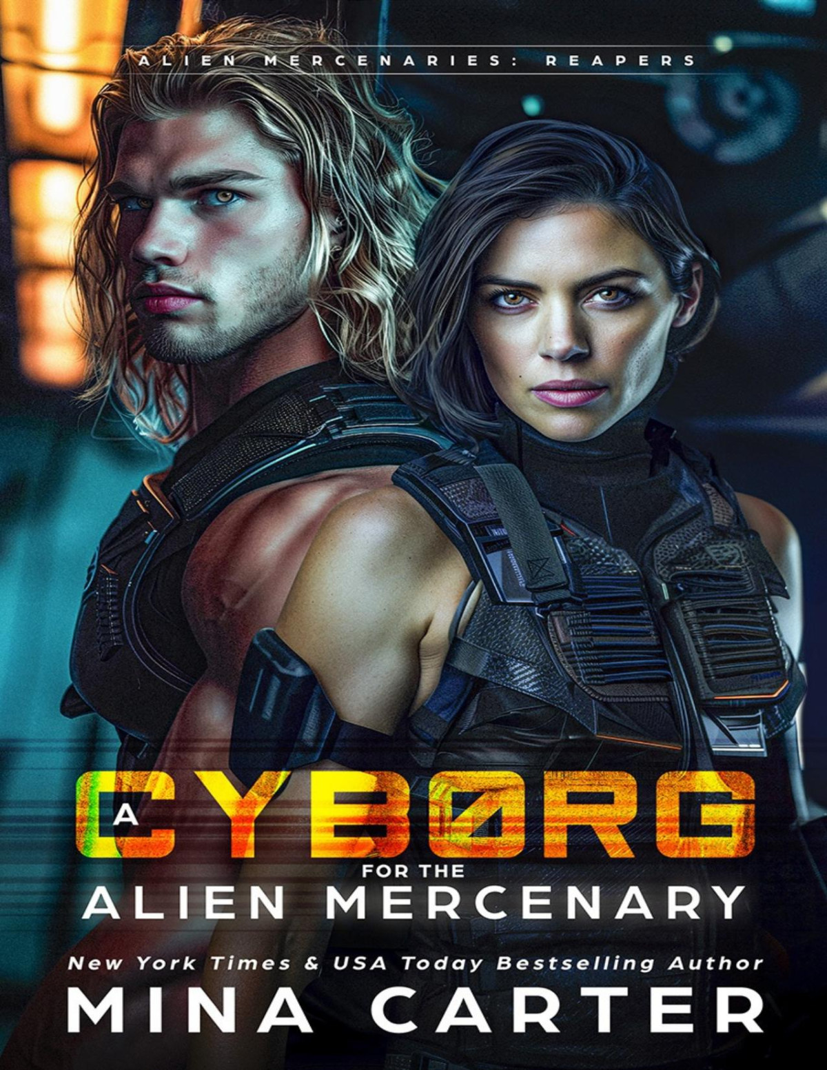 A Cyborg For The Alien Mercenary Alien Mercenaries Reapers Book 1 Mina Carter