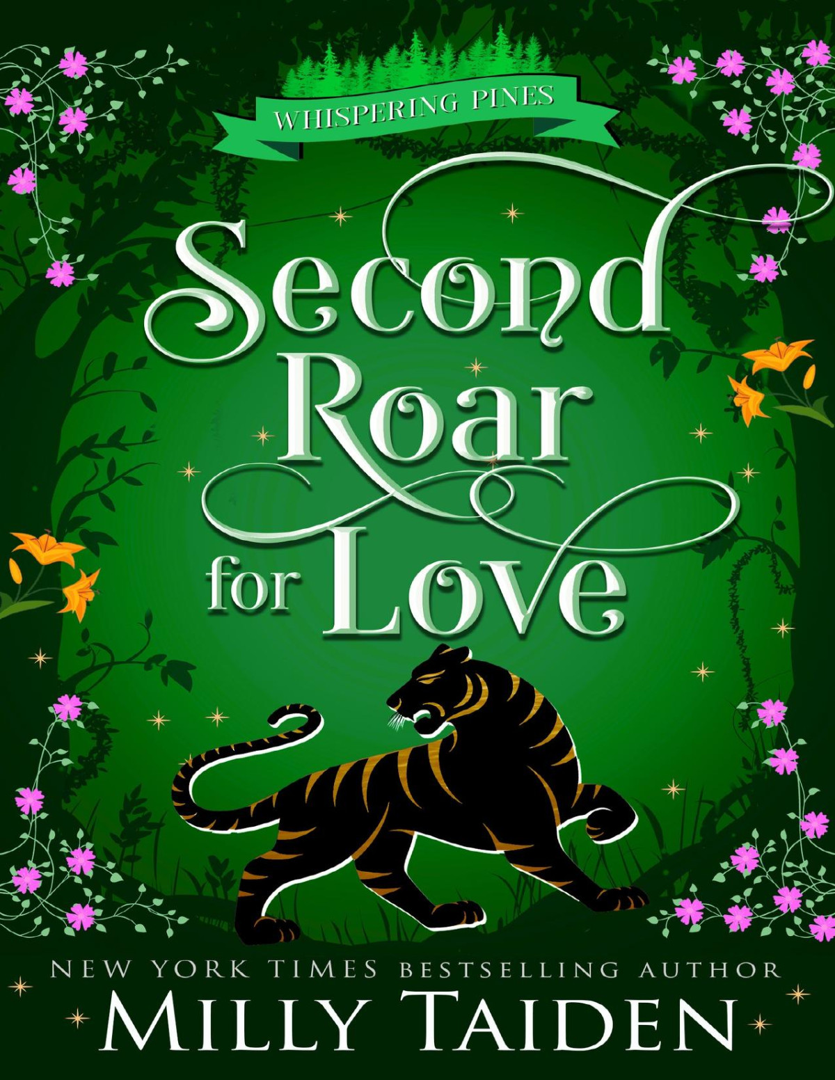 A Second Roar For Love A Paranormal Small Town Cozy Shifter Romance Series With Heat Whispering Pines Book 2 Milly Taiden