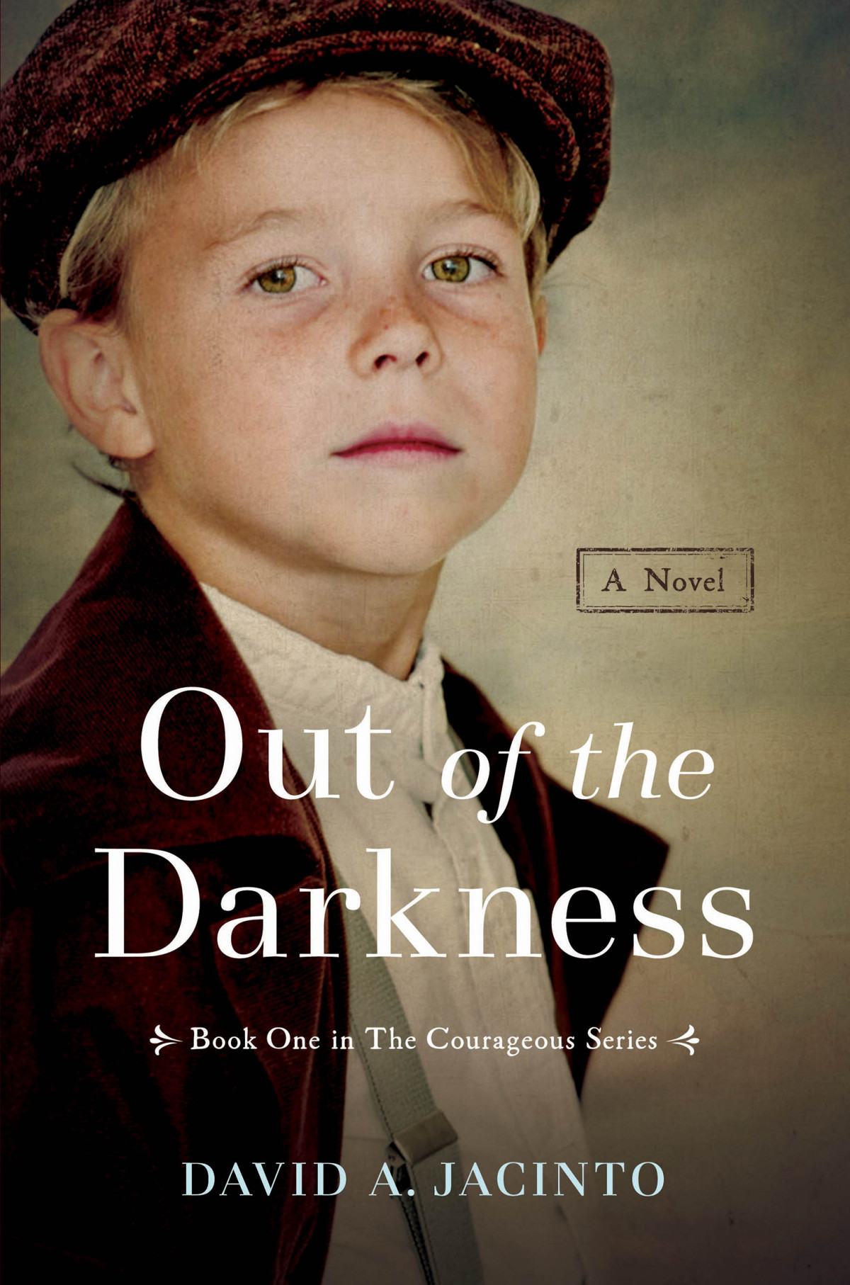 Out Of The Darkness Courageous 1 David A Jacinto