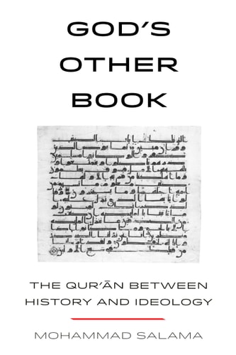 Gods Other Book The Qurʾān Between History And Ideology 1st Edition Mohammad Salama