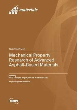 Mechanical Property Research Of Advanced Asphaltbased Materials Bo Li