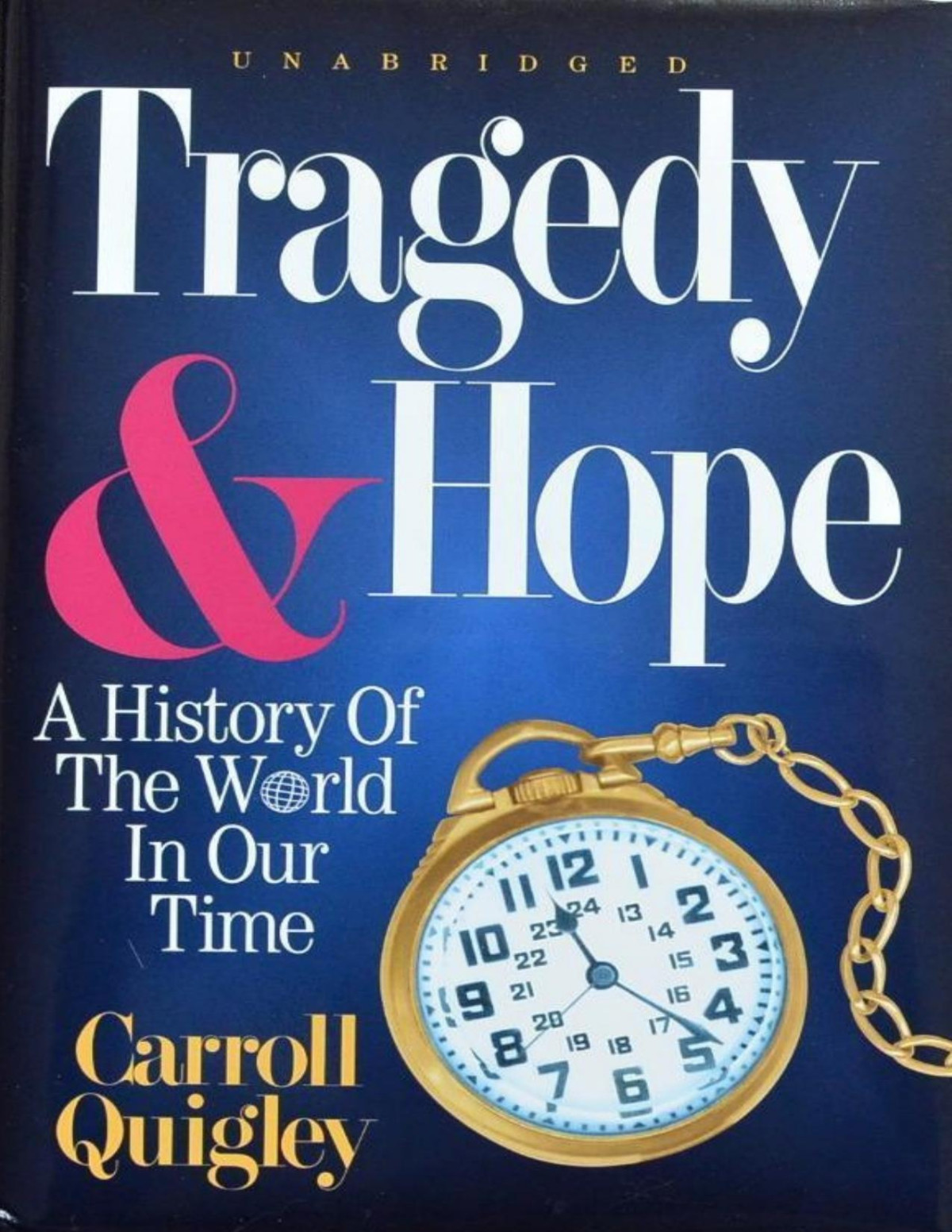 Tragedy Hope A History Of The World In Our Time Pdfdrivecom Carroll Quigley