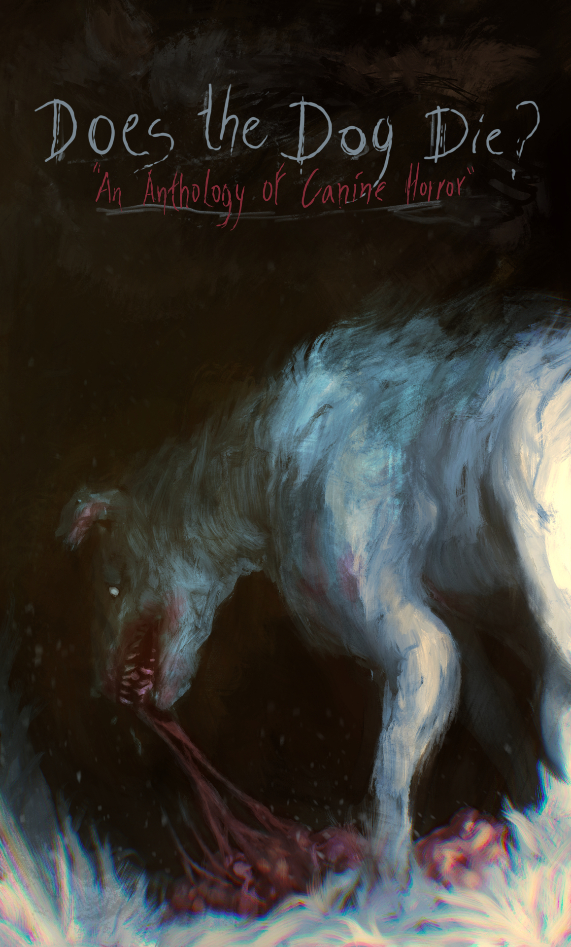 Does The Dog Die An Anthology Of Canine Horror Duncan Ralston Judith Sonnet Megan Stockton Jae Mazer Patrick C Harrison Iii Mark Mj Green Michelle Von Eschen Rowland Bercy Jr Rj Benetti Jonathan Butcher