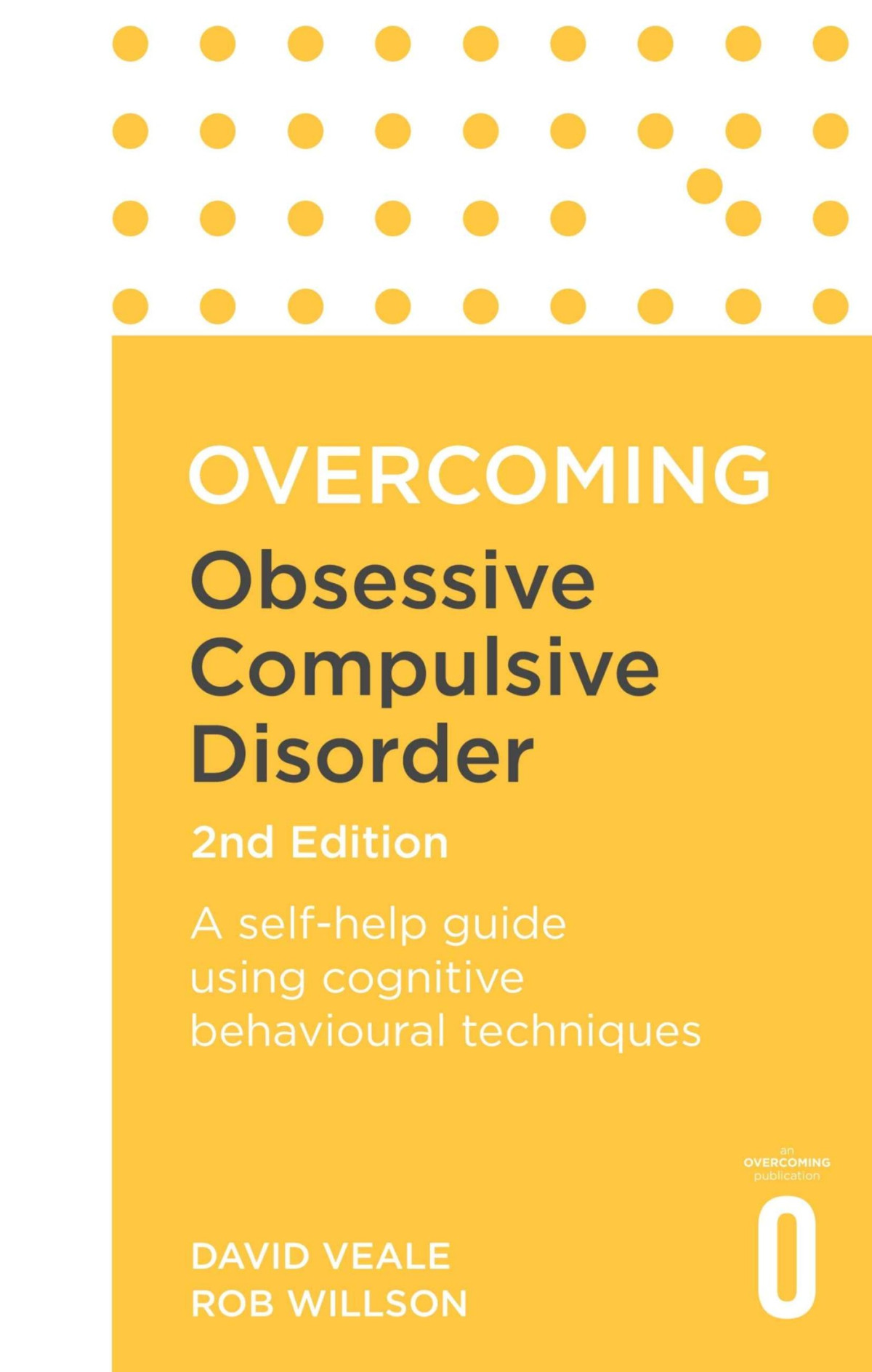 Overcoming Obsessive Compulsive Disorder 2nd Edition David Veale Rob Willson