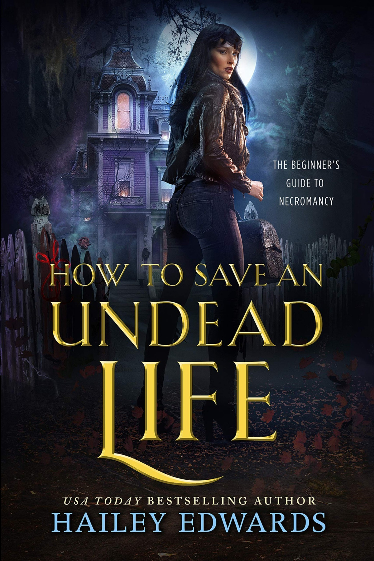 Beginners Guide To Necromancy 1 How To Save An Undead Life Hailey Edwards
