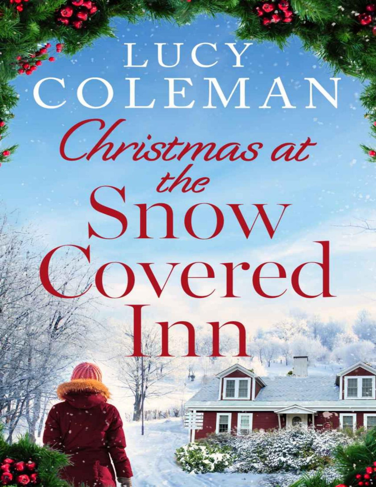 Christmas At The Snow Covered Inn Absolutely Gorgeous And Escapist Heartwarming Reads Lucy Coleman