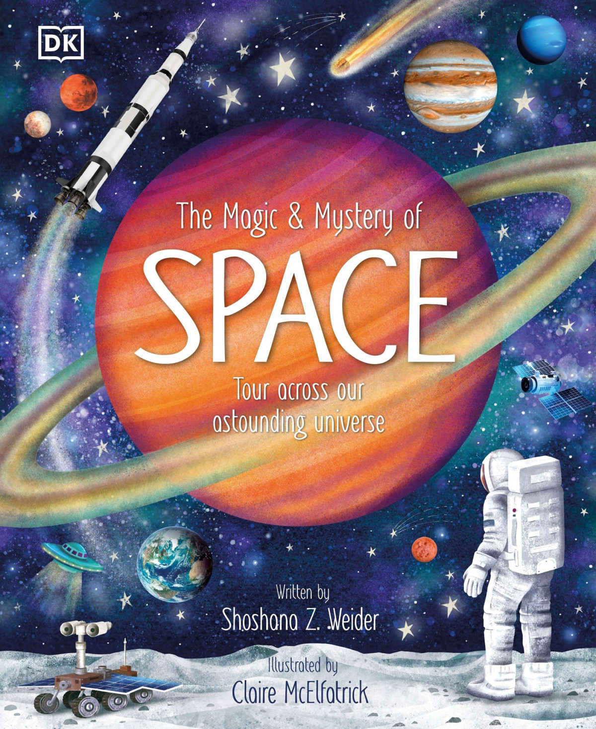 The Magic And Mystery Of Space 1st Shoshana Weider Claire Mcelfatrick Illustrator