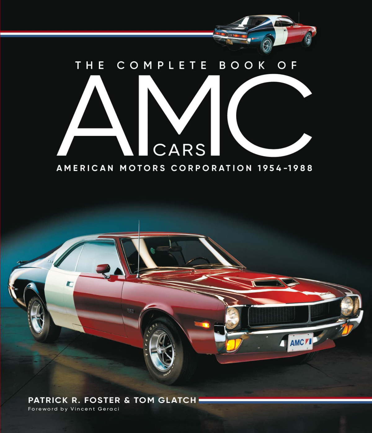 The Complete Book Of Amc Cars American Motors Corporation 19541988 1st Patrick R Foster
