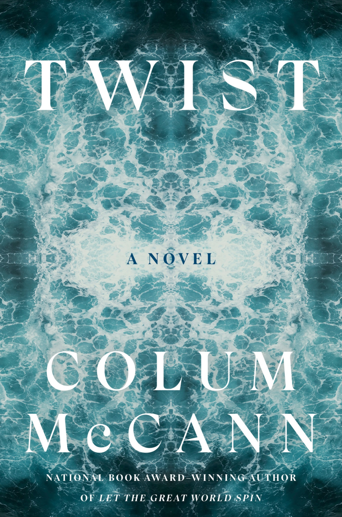 Twist A Novel Colum Mccann