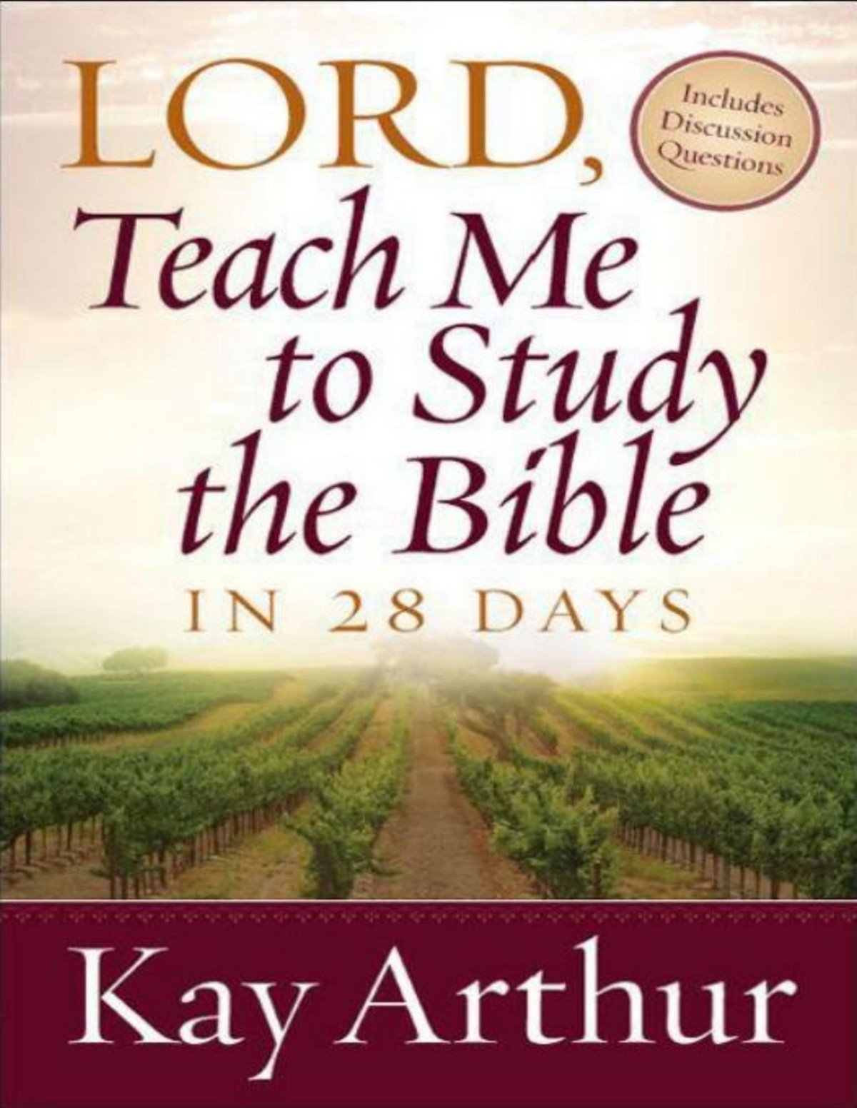 Lord Teach Me To Study The Bible In 28 Days Kay Arthur