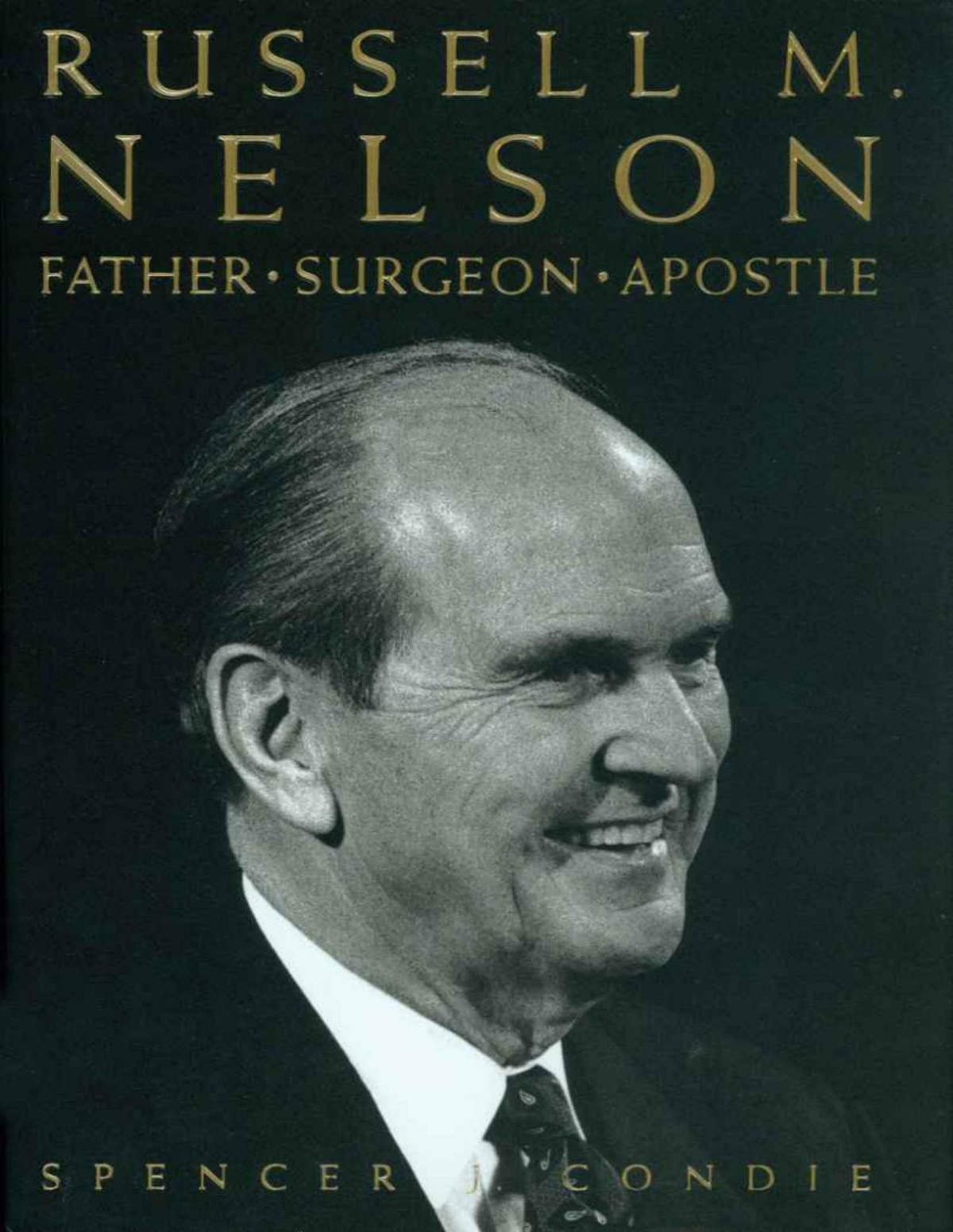Russell M Nelson Spencer J Condie