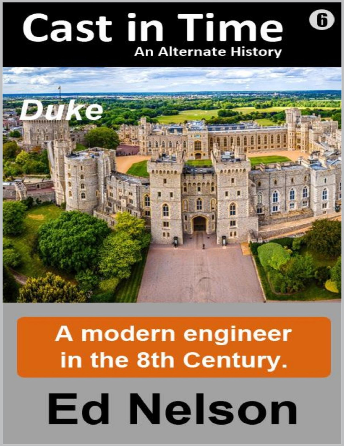 Cast In Time Book 6 Duke Ed Nelson