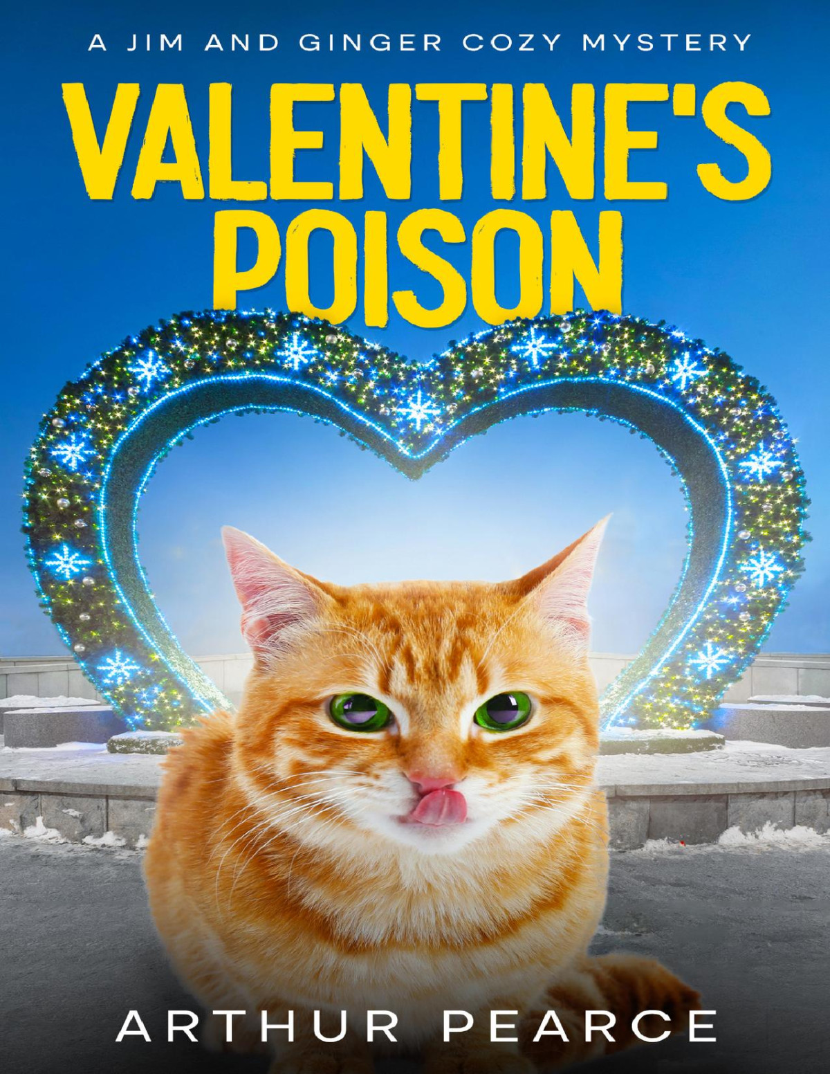 Valentines Poison A Brand New Addictive Cozy Mystery Jim And Ginger Cozy Mysteries Book 5 Arthur Pearce