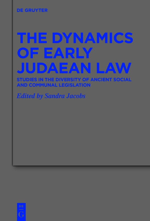The Dynamics Of Early Judaean Law 1st Edition Sandra Jacobs