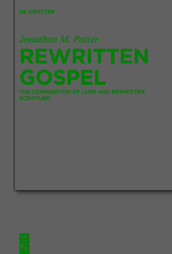 Rewritten Gospel Jonathan M Potter