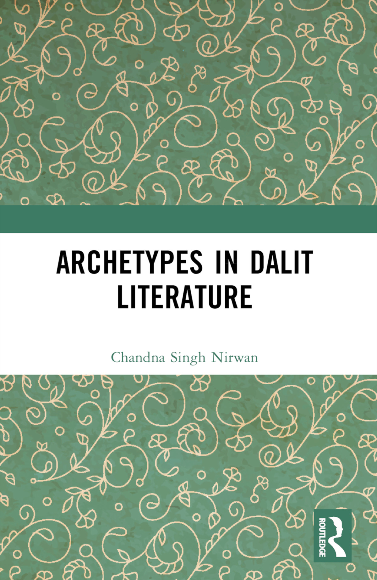 Archetypes In Dalit Literature Singh Nirwan Chandna