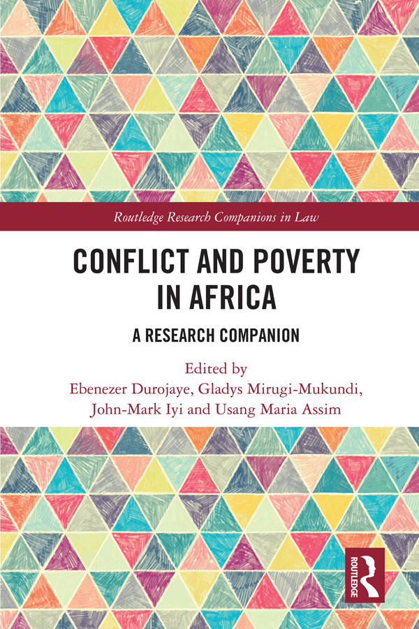 Conflict And Poverty In Africa A Research Companion Ebenezer Durojaye Gladys Mirugimukundi Johnmark Iyi Usang Maria Assim