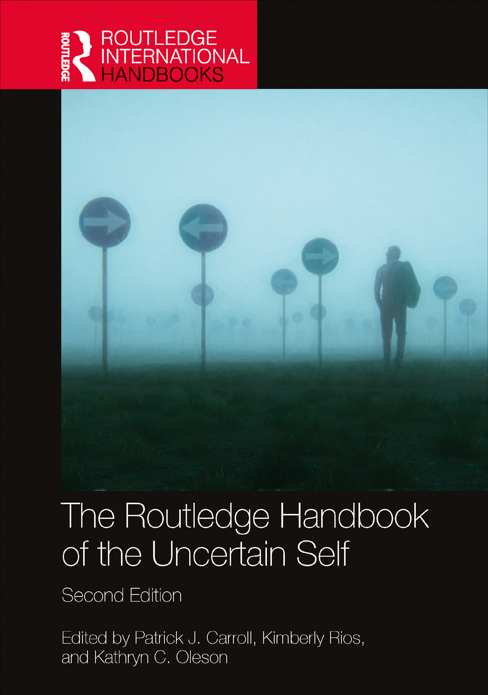 The Routledge Handbook Of The Uncertain Self 2nd Patrick J Carroll