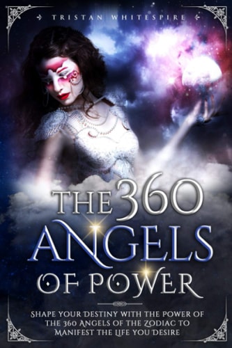 The 360 Angels Of Power Tristan Whitespire
