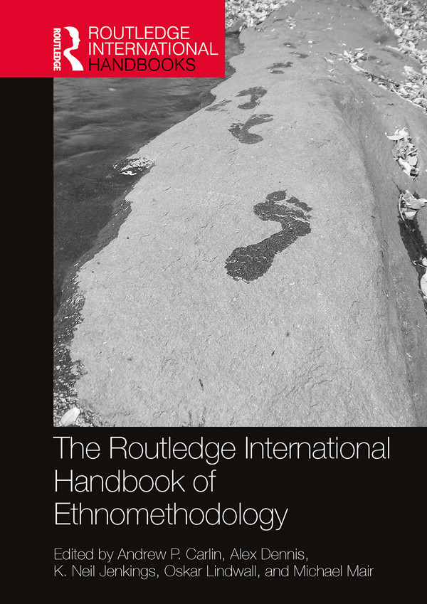 The Routledge International Handbook Of Ethnomethodology Carlin
