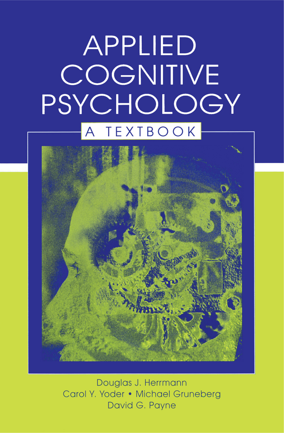 Applied Cognitive Psychology A Textbook Douglas J Herrmann