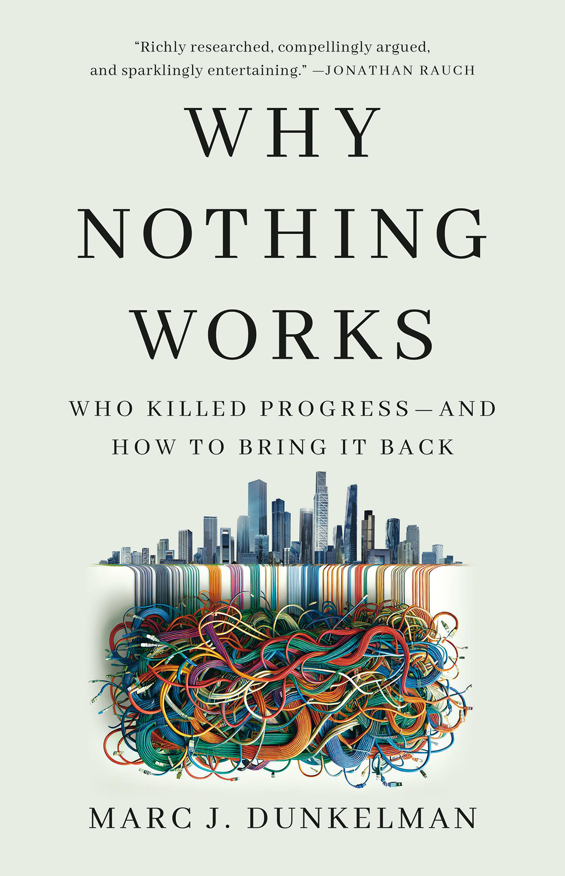 Why Nothing Works Marc J Dunkelman