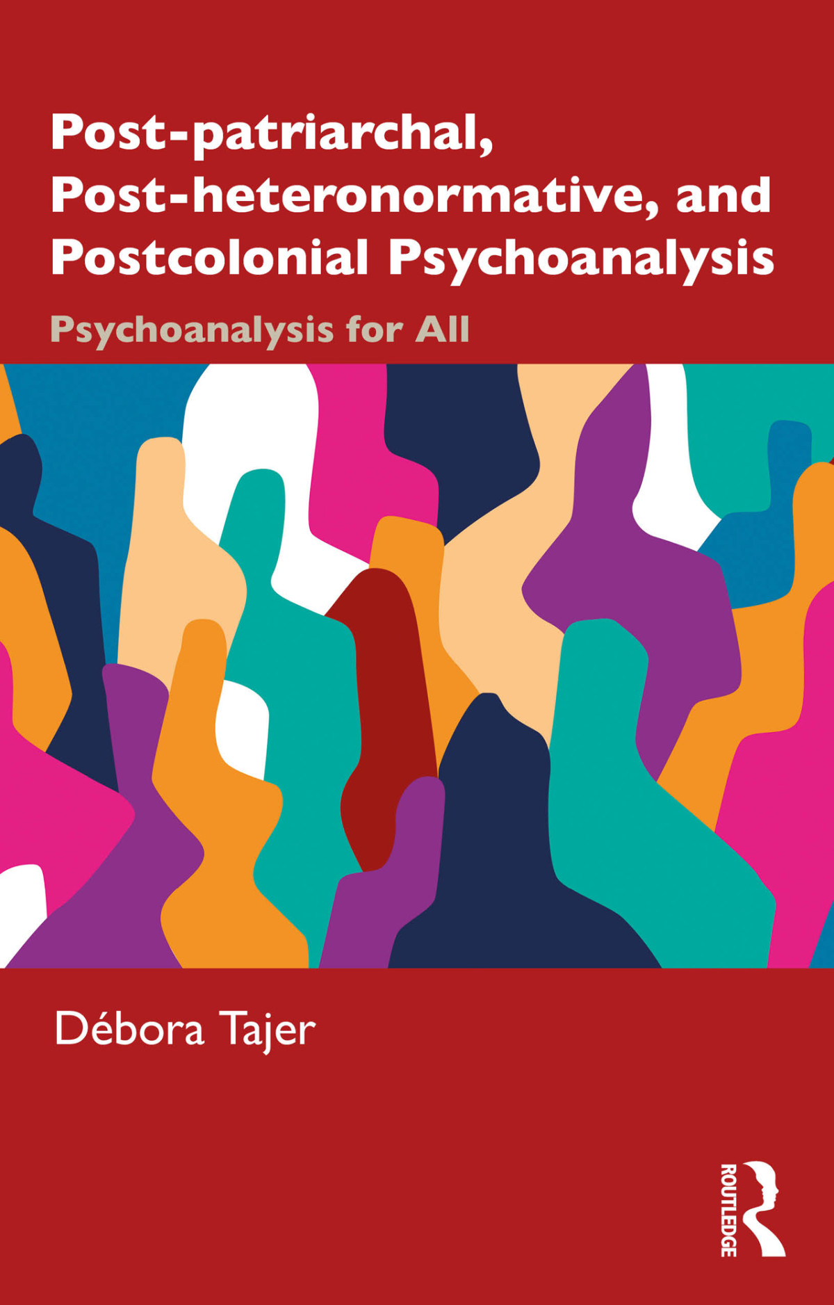 Postpatriarchal Postheteronormative And Postcolonial Psychoanalysis Psychoanalysis For All Tajer