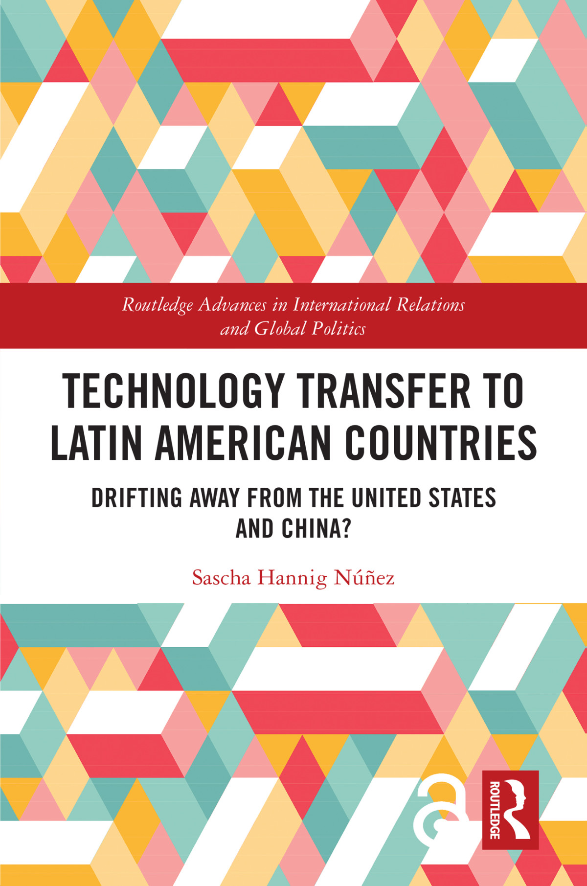 Technology Transfer To Latin American Countries Drifting Away From The United States And China Núñez