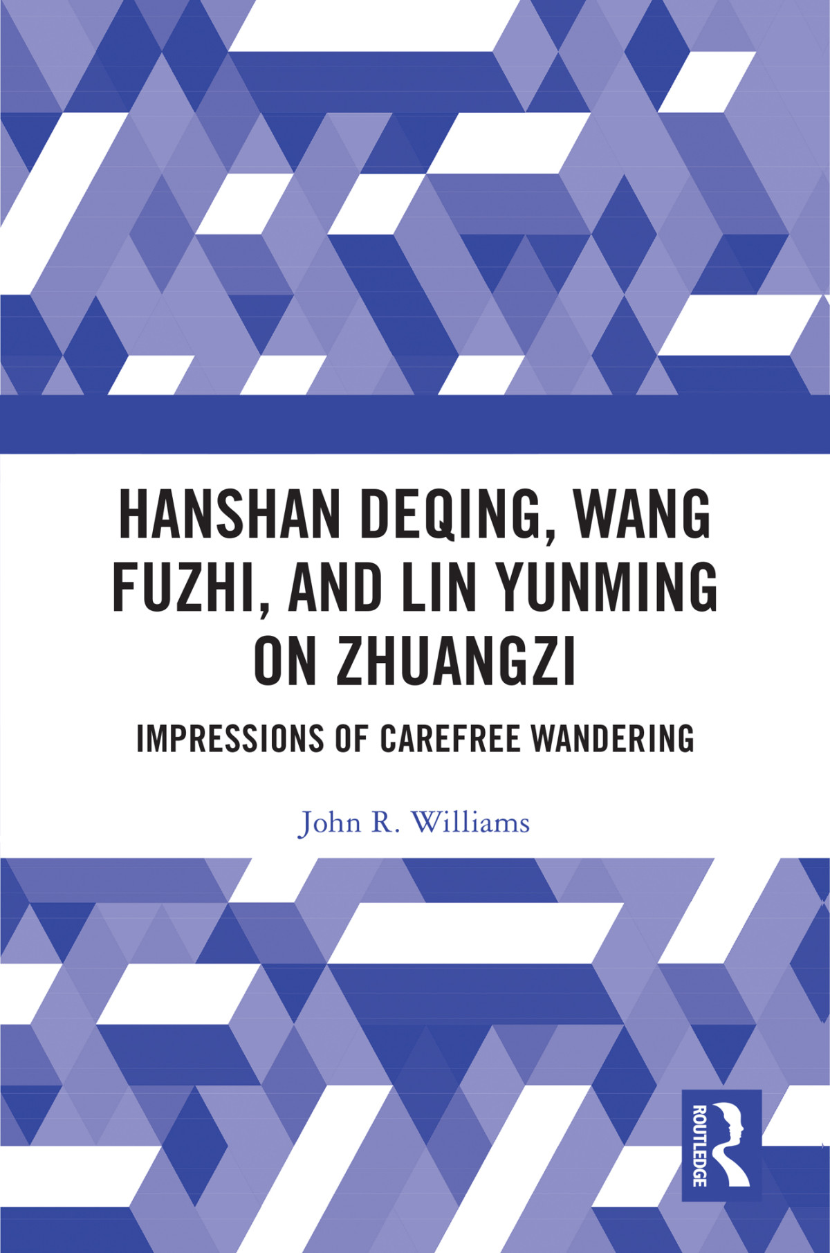 Hanshan Deqing Wang Fuzhi And Lin Yunming On Zhuangzi Williams