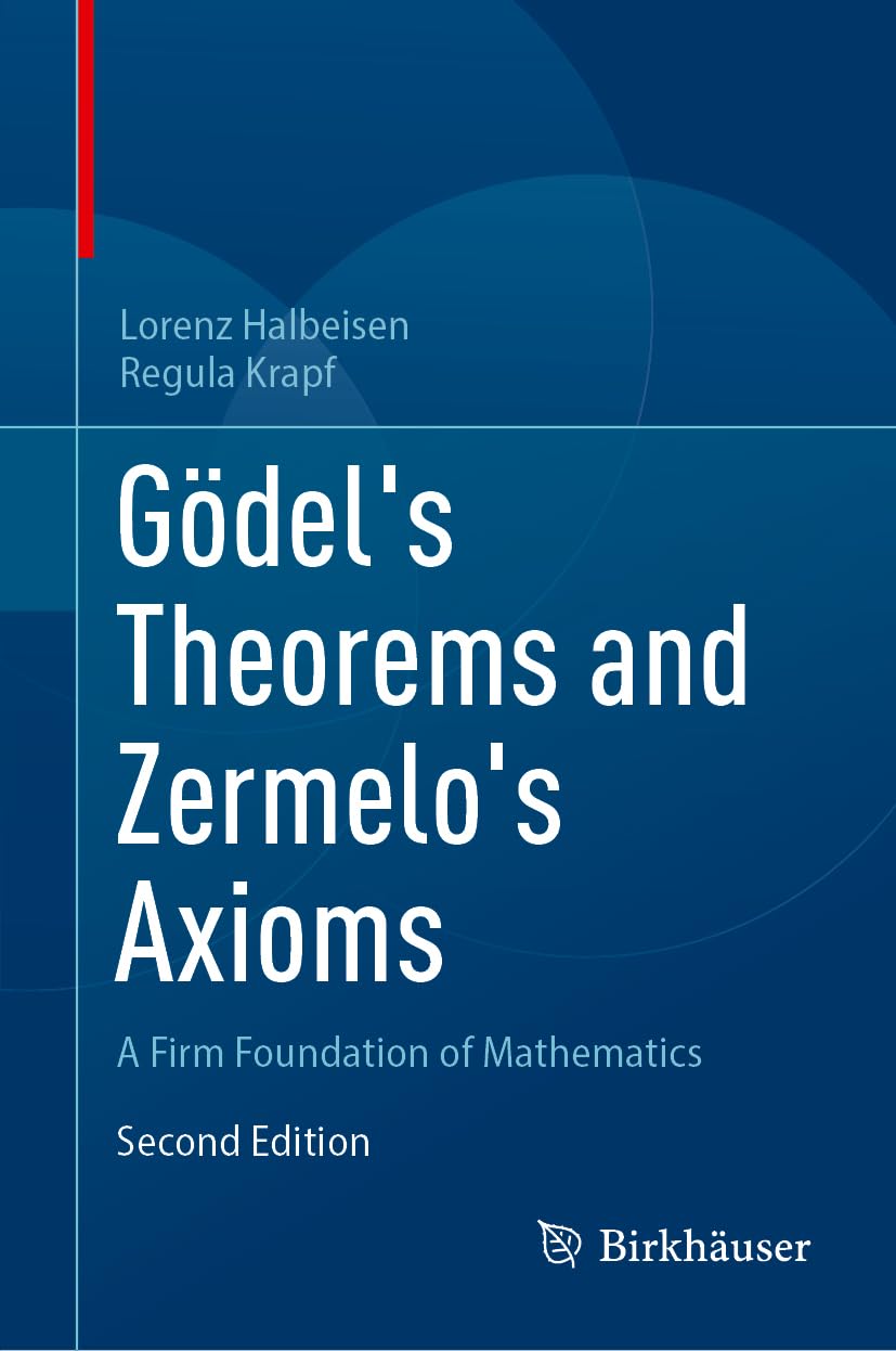 Gödels Theorems And Zermelos Axioms 2nd Edition Lorenz Halbeisen