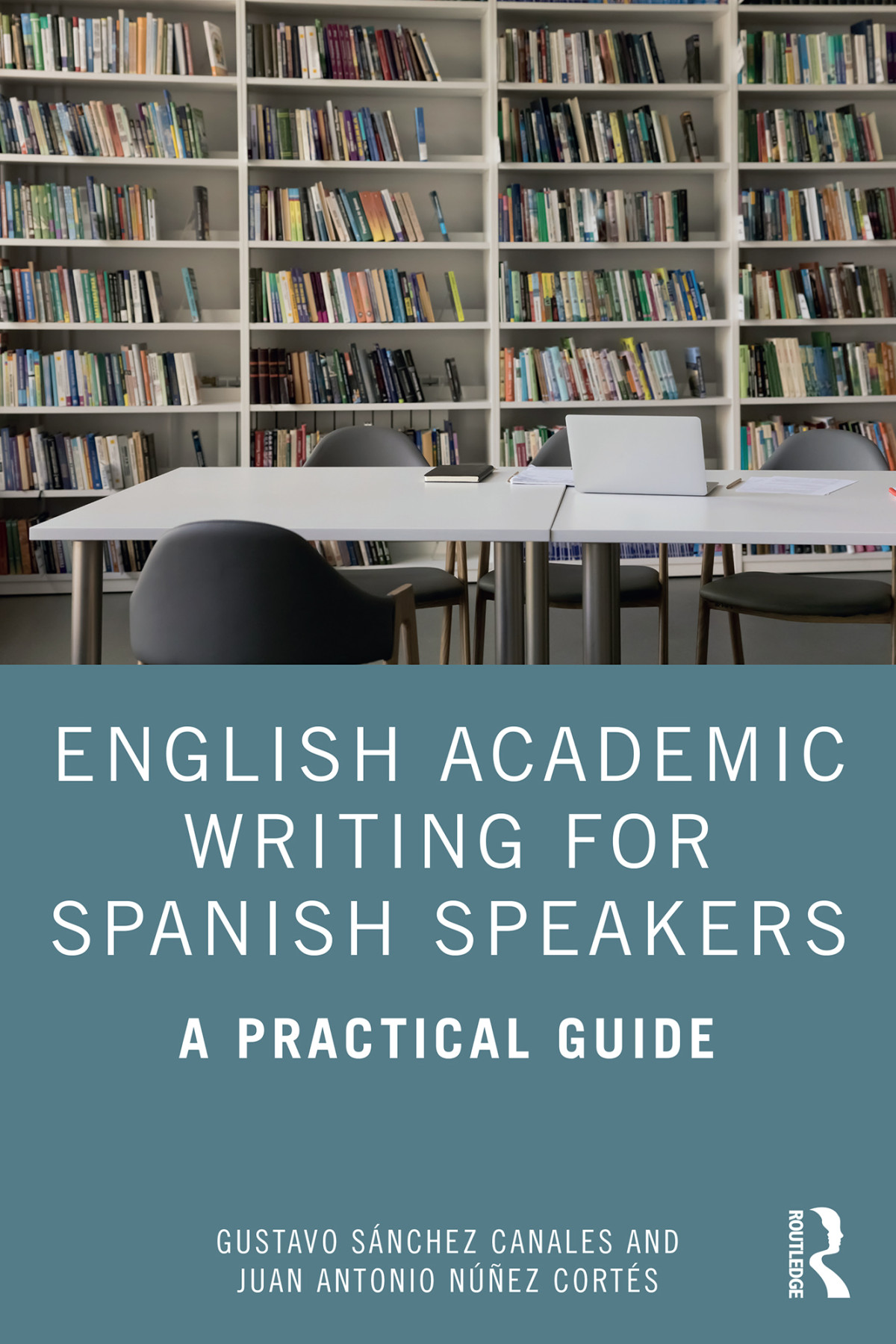 English Academic Writing For Spanish Speakers A Practical Guide Sánchez Canales