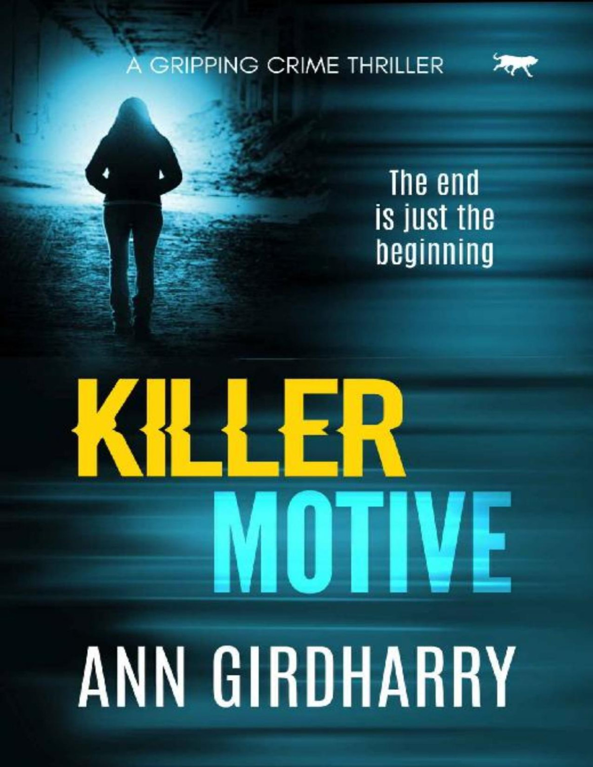 Killer Motive A Gripping Crime Thriller Ann Girdharry