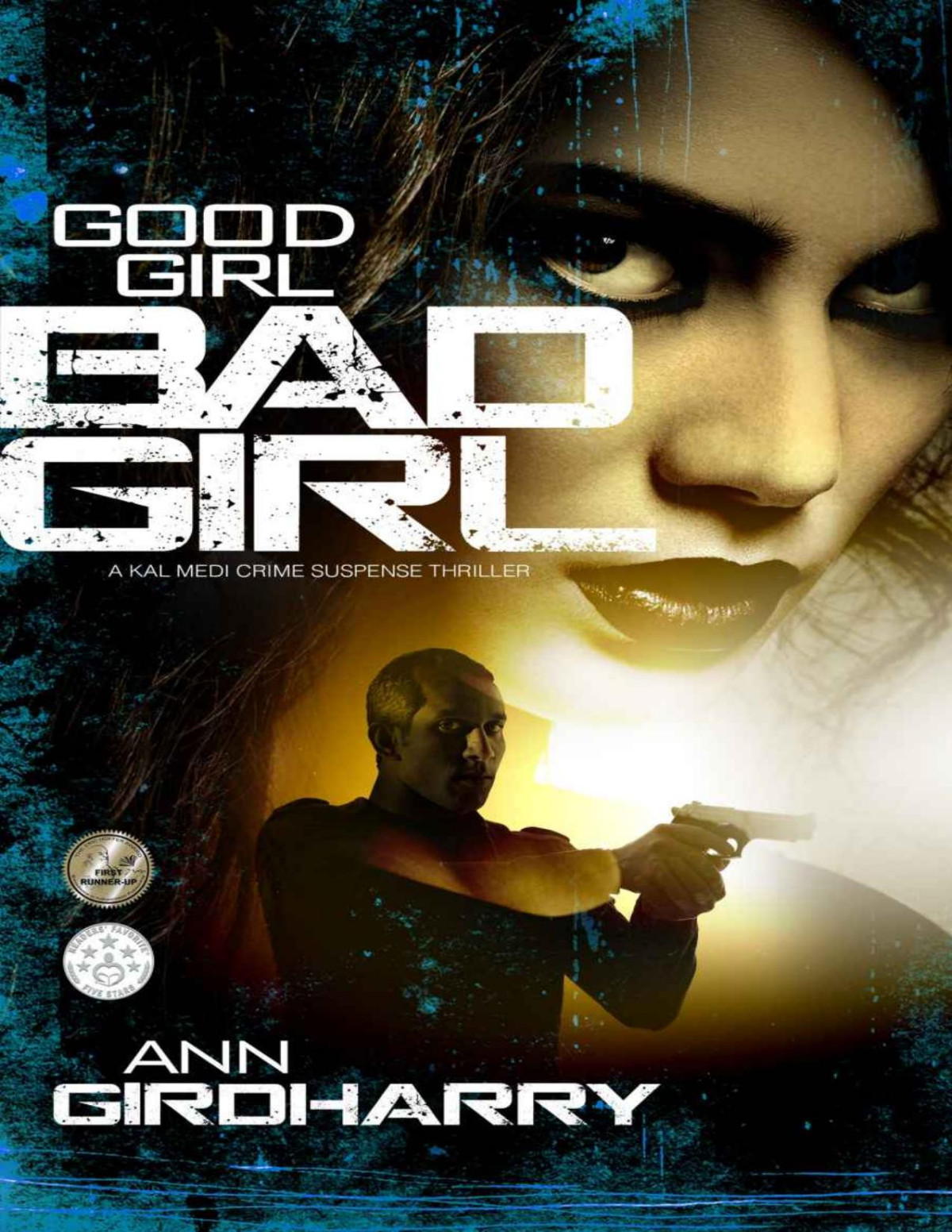 Good Girl Bad Girl A Gripping Crime Thriller Kal Medi Book 1 Ann Girdharry