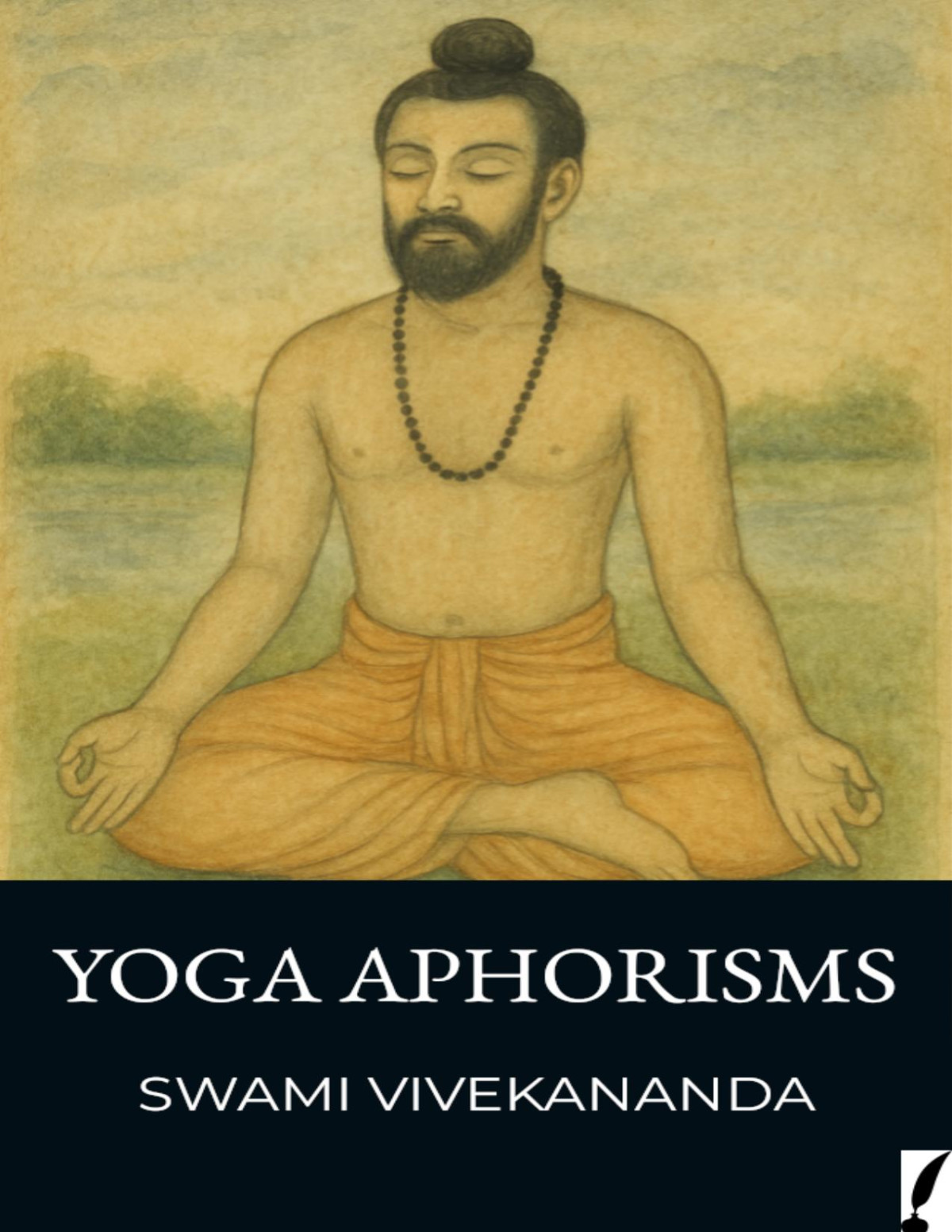 Yoga Aphorisms 1st Edition Swami Vivekananda