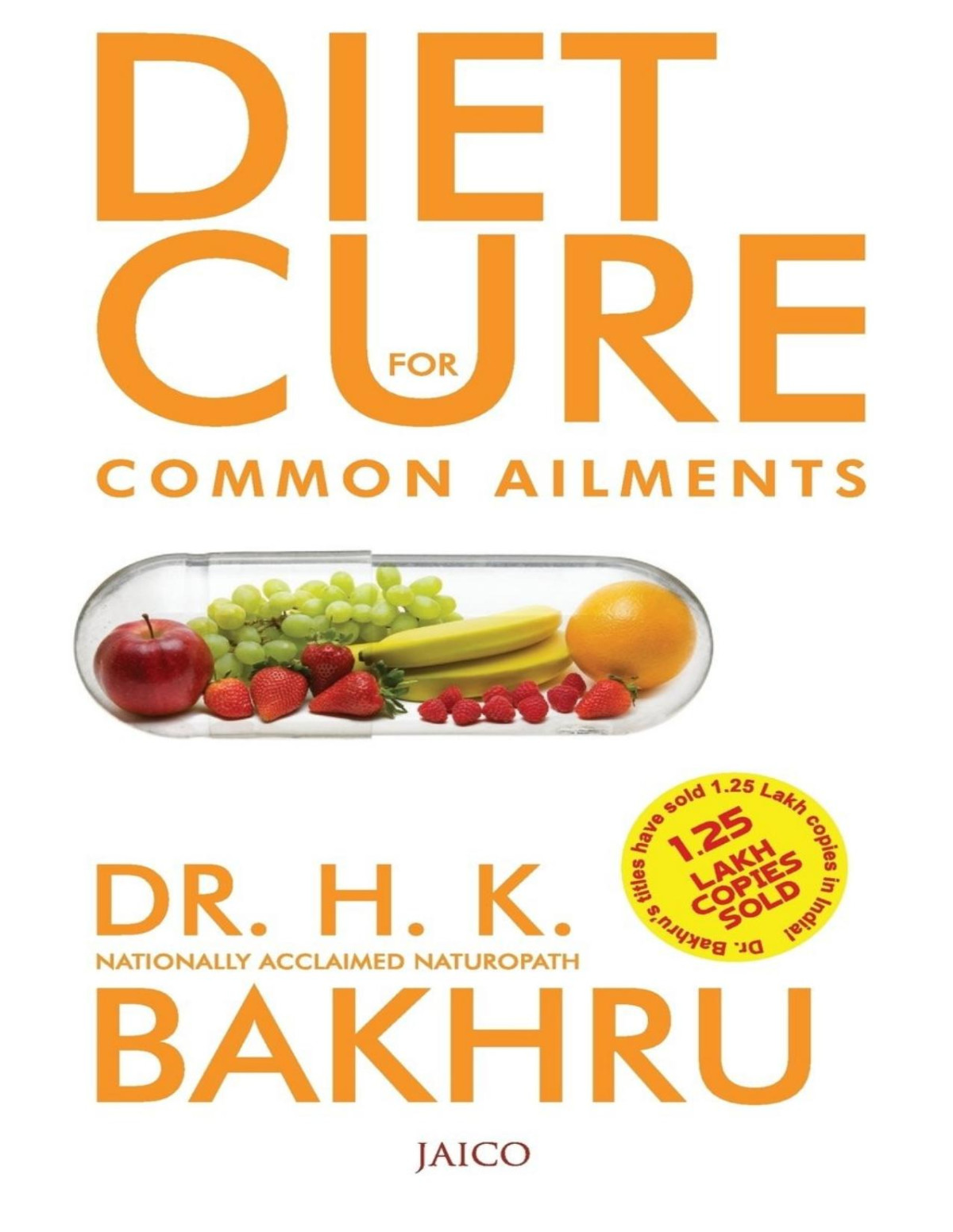Diet Cure For Common Ailments Dr Hk Bakhru