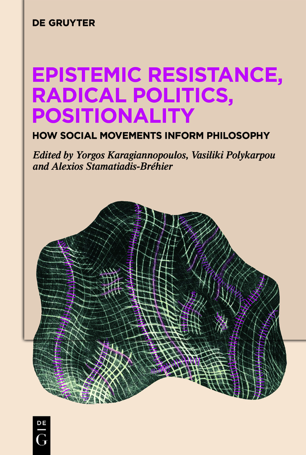 Epistemic Resistance Radical Politics Positionality Yorgos Karagiannopoulos
