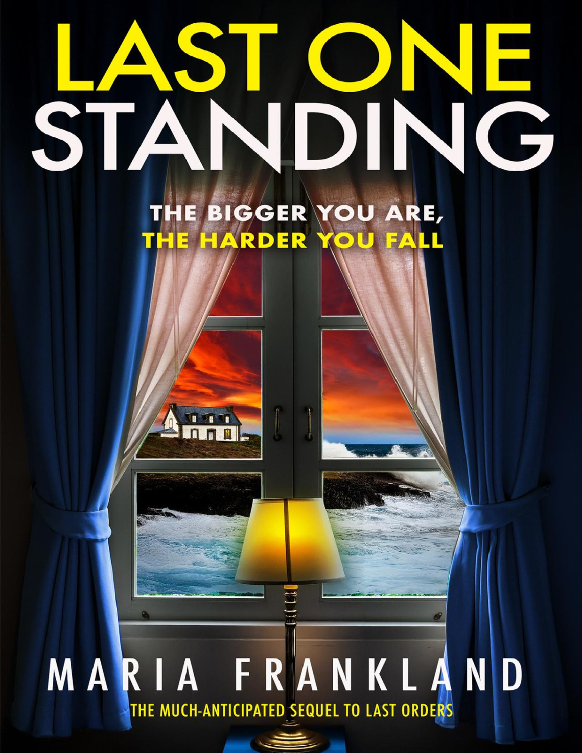 Last One Standing The Much Anticipated Sequel To Last Orders Last Orders And Last One Standing Book 2 Maria Frankland